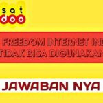 Kenapa Paket Freedom Internet Indosat Tidak Bisa Digunakan
